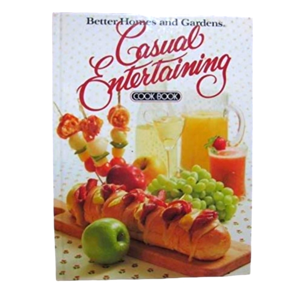 Casual Entertaining Cook Book - Better Homes and Gardens-Hardcover Vntg 1981